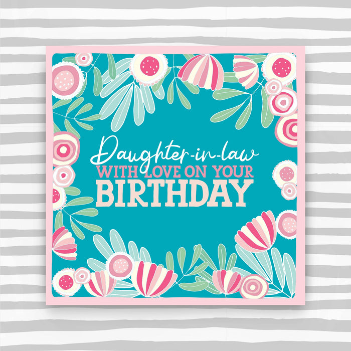 Daughter - In - Law with love on your Birthday Card (CK43)