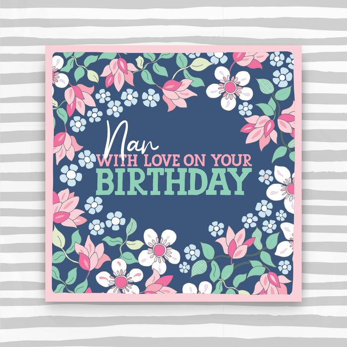 Nan with love on your Birthday Card (CK49)