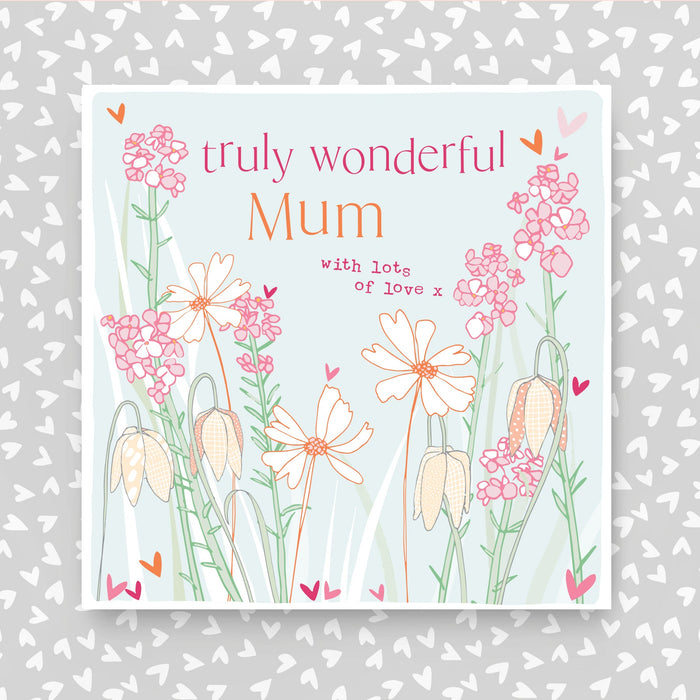 Truly Wonderful Mum Greeting Card (FB228)